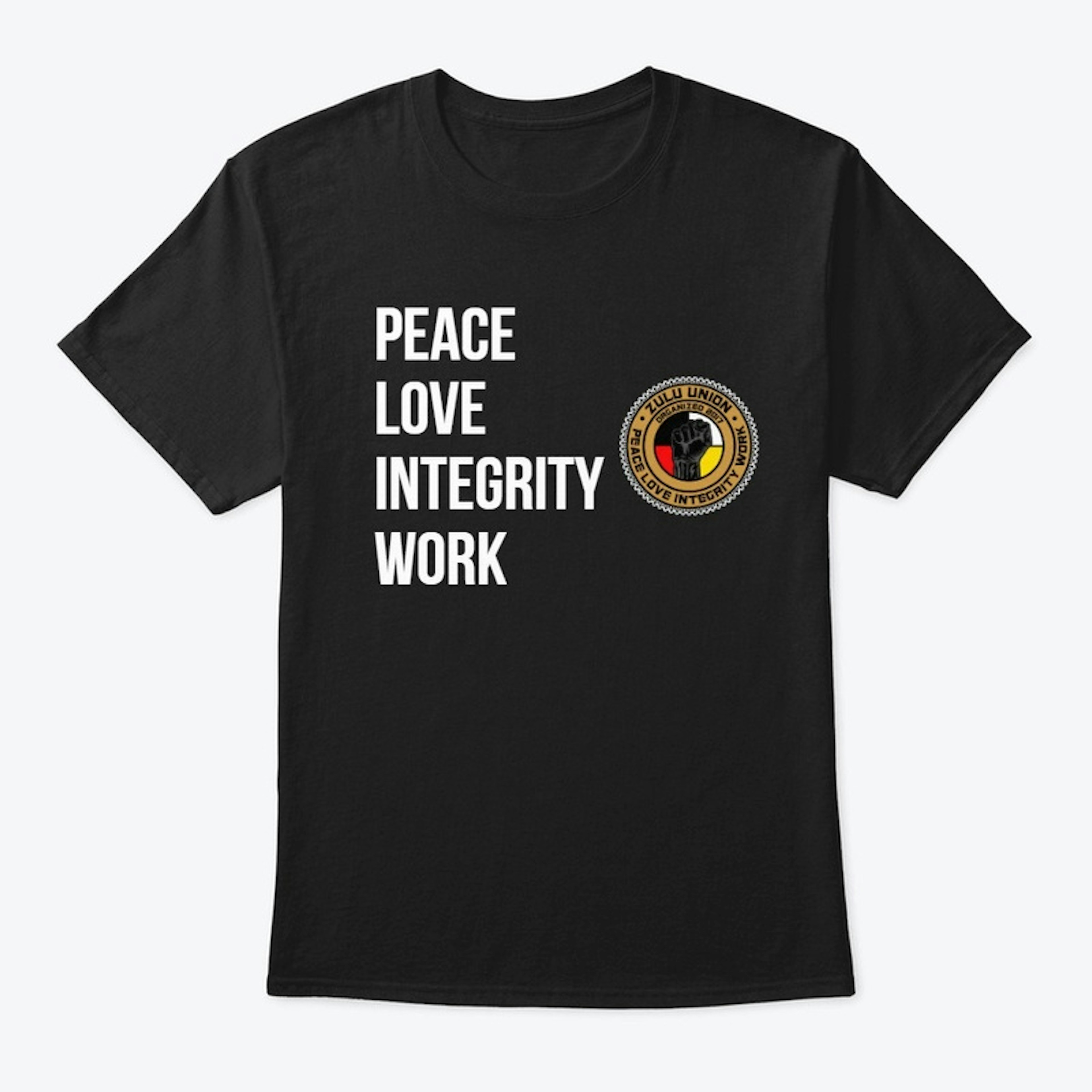 Peace Love Integrity Work